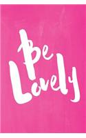 Chalkboard Pastel Journal - Be Series - Be Lovely (Pink)