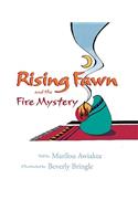 Rising Fawn and the Fire Mystery