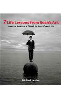 7 Life Lessons from Noah's Ark