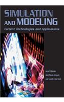 Simulation and Modeling: Current Technologies and Applications