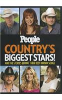 People Country's Biggest Stars!: And the Stories Behind Their Best-Known Songs