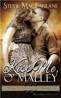 Kiss Me, O'Malley