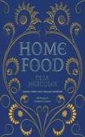 Home Food: 100 Recipes to Comfort and Connect