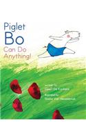 Piglet Bo Can Do Anything!
