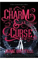 By a Charm and a Curse