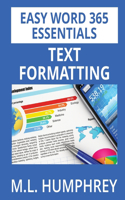 Word 365 Text Formatting: (1 Easy Word 365 Essentials)