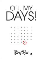 Oh, My Days!