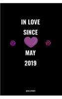 In Love Since May 2019 Notebook Love Gift