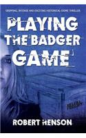 Playing the Badger Game