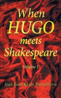 When Hugo Meets Shakespeare