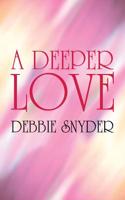 A Deeper Love