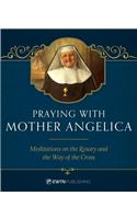 Praying with Mother Angelica