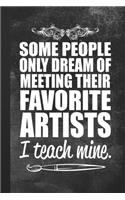 Some People Only Dream Of Meeting Their Favorite Artists