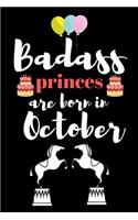 Badass princes are born in October: A birthday gift for kids. Draw and write journal for birthday boy. Draw & write journal for birthday girls.