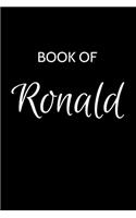 Ronald Journal: A Gratitude Journal Notebook for Men Boys Fathers and Sons with the name Ronald - Handsome Elegant Bold & Personalized - An Appreciation Gift - 120 