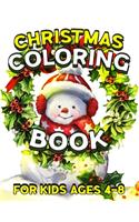 Christmas Coloring Book for Kids Ages 4-8: A Cute Coloring Book with Fun Easy and Relaxing Designs