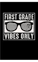 1st Grade Vibes Only