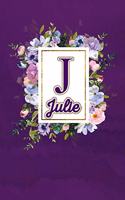 J - Julie: Monogram initial J for Julie notebook / Journal: Personalized Name Letter gifts for girls, women & men: School gifts for kids & teachers (blank line