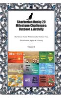 Sharberian Husky 20 Milestone Challenges: Outdoor & Activity: Sharberian Husky Milestones for Outdoor Fun, Socialization, Agility & Training Volume 1