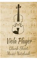 Viola Player Blank Sheet Music Notebook: Musician Composer Gift. Pretty Music Manuscript Paper For Writing And Note Taking / Composition Books Gifts For Musicians.(120 Blank Sheet Music Pag