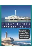 Friday Sermon (Khutbah) Vol. 1