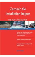 Ceramic tile installation helper RED-HOT Career; 2515 REAL Interview Questions