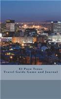 El Paso Texas Travel Guide Game and Journal