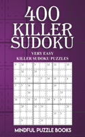 400 Killer Sudoku: Very Easy Killer Sudoku Puzzles(9 Sudoku Killer)