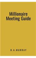 Millionaire Meeting Guide: An Effective Action Planner for Highly Productive and Great Meetings (Gold)