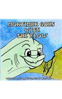 Mortimer Goes With The Flow