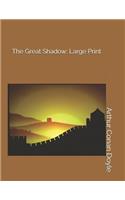 The Great Shadow: Large Print