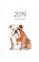 2019 English Bulldog: Dated Weekly Planner with to Do Notes & Dog Quotes - English Bulldog