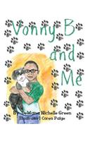 Vonny B and Me