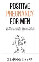 Positive Pregnancy For Men