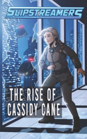 Rise of Cassidy Cane