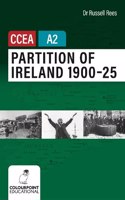 Partition of Ireland 1900-25 for CCEA A2 Level