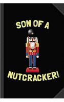 Son of a Nutcracker Journal Notebook: Blank Lined Ruled for Writing 6x9 120 Pages