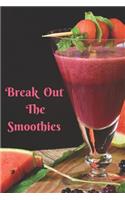 Break Out the Smoothies