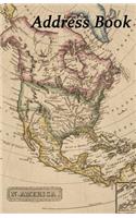 Large Print Address Book: Vintage Map of North America, 5.5 X 8.5 Inch, Organize Family, Friends and Contacts in One Convenient Place, Ideal for Lovers of American History