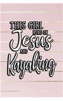 This Girl Runs on Jesus and Kayaking: Journal, Notebook