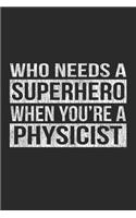 Who Needs a Superhero When You're a Physicist
