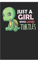 Just a Girl Who Loves Turtles: Journal, College Ruled Lined Paper, 120 Pages, 6 X 9