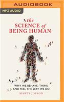 The Science of Being Human