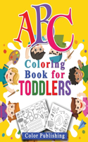 ABC Coloring book for toddlers: Fun with Letters, Shapes, Colors, Animals and Tracing letter, High Quality , Age 1-6