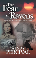 The Fear of Ravens: (4 Esme Quentin Mystery)