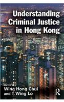 Understanding Criminal Justice in Hong Kong