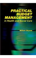 Practical Budget Management in Health and Social Care