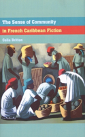 Sense of Community in French Caribbean Fiction