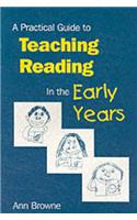 A Practical Guide to Teaching Reading in the Early Years
