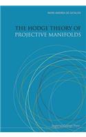 Hodge Theory Of Projective Manifolds, The